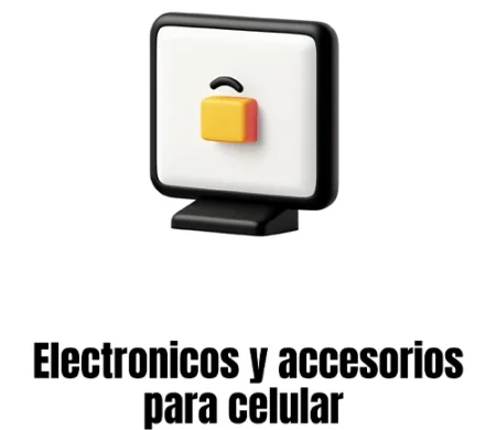 ELECTRÓNICOS Y ACCESORIOS PARA CELULAR